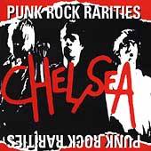 Chelsea : Punk Rock Rarities